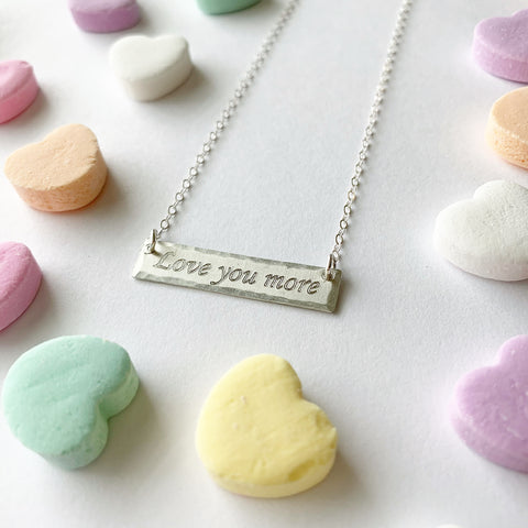 Love You More Bar Necklace