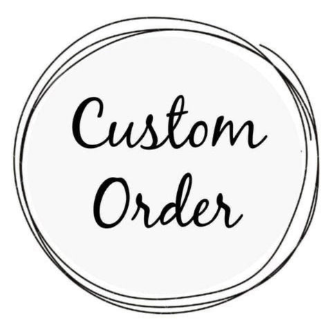 Custom Order-Shaunette